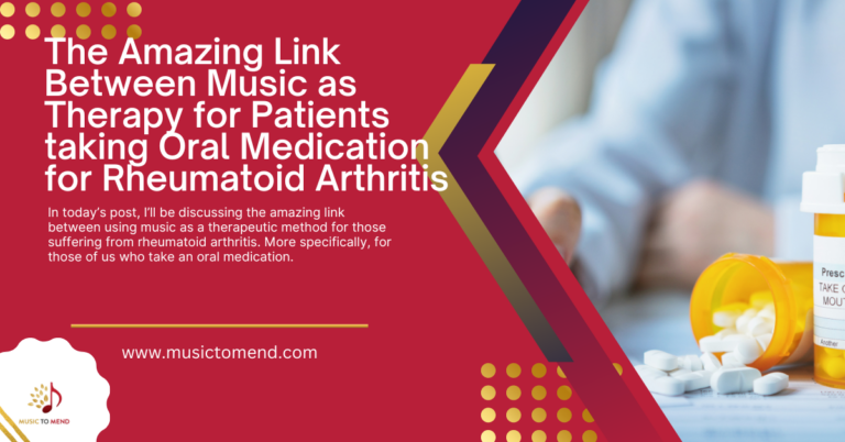 The Amazing Link Between Music as Therapy for Patients taking Oral Medication for Rheumatoid Arthritis