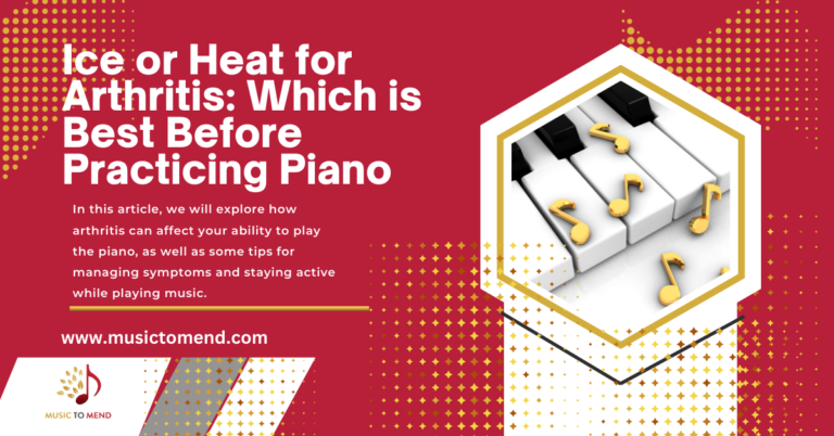 Ice vs. Heat for Arthritis: Which is Best Before Practicing Piano