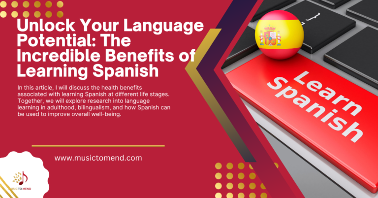 Unlock Your Language Potential: The Incredible Benefits of Learning Spanish