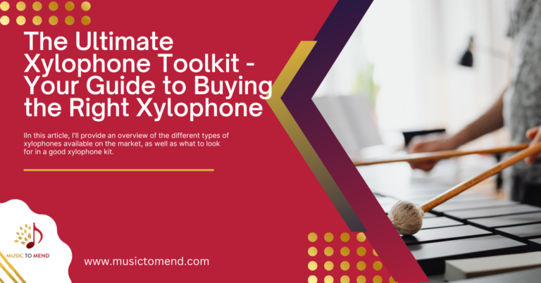 The Ultimate Xylophone Toolkit – Your Guide to Buying the Right Xylophone